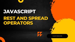 JavaScript - Rest and Spread Operator