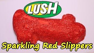 LUSH - SPARKLING RED SLIPPERS  Bubble Bar - DEMO - Ruby Red Slippers - Review Christmas 2016