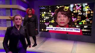 Ashley's Maxine Water's State of the Union | Full Frontal on TBS