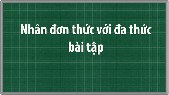 Nhân đơn thức với đa thức bài tập nâng cao năm 2024