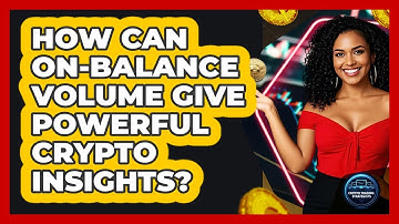 How Can On-Balance Volume Give Powerful Crypto Insights? - Crypto Trading Strategists