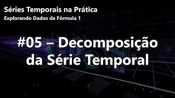 Análise de Séries Temporais com Python - #05 Decomposição da Série Temporal