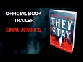 Official Book Trailer for YA Supernatural Thriller THEY STAY by Claire Fraise