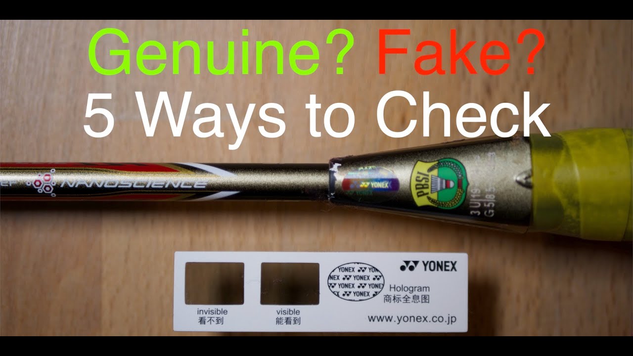 Genuine/Real or Fake Yonex racket? 5 easy ways to spot