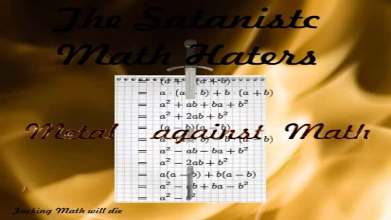 Guarda Satanistic Math Haters - Die , f*****g Math . die su YouTube Guarda Satanistic Math Haters - Die , f*****g Math . die su YouTube