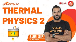 Thermal Physics L-2 | JEE Sprint ‍️| JEE Physics | JEE Main 2021 | Suri Sir | Vedantu JEE
