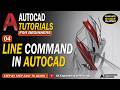 04 Line Command in AutoCAD for Beginners in Hindi | AK Engineering &amp; Planning
