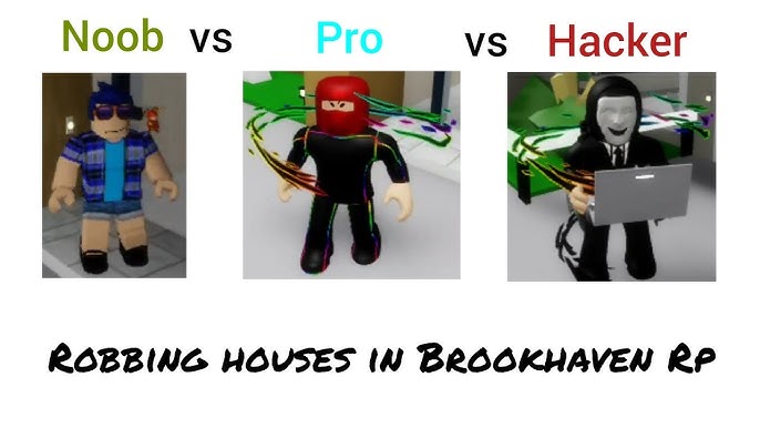 Noob Vs Pro Vs Hacker Robbing Houses In Brookhaven Rp Youtube - noob vs pro vs hacker roblox bloxburg