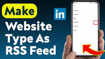 How To Make Website Type As RSS Feed On LinkedIn (Updated)