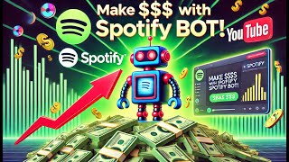 Spotify Bot Money Hack: How to Make Passive Income in 2025! 💰🚀