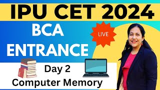 BCA Entrance Exam Preparation 2024 | Computer Memory | CPU, Input  & Output #bca #ggsipu #cet