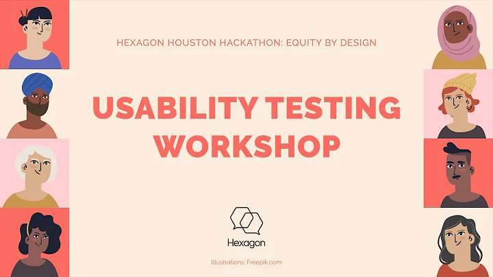 HexHouHacks: Usability Testing Workshop
