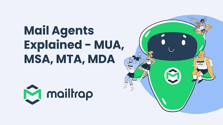 Mail Agents Explained - Tutorial by Mailtrap