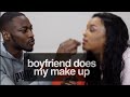 Boyfriend does my make up  only bells