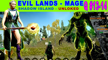 Evil Lands - Mage ( Shadow Island ) | Quest #13-14 | Android free game | gameplay walkthrough