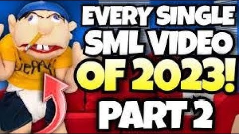 EVERY SML VIDEO OF 2023 SO FAR! SML Marathon   PART 2!