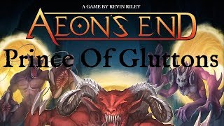 Aeons End Prince Of Gluttons: Intro & Episode 1