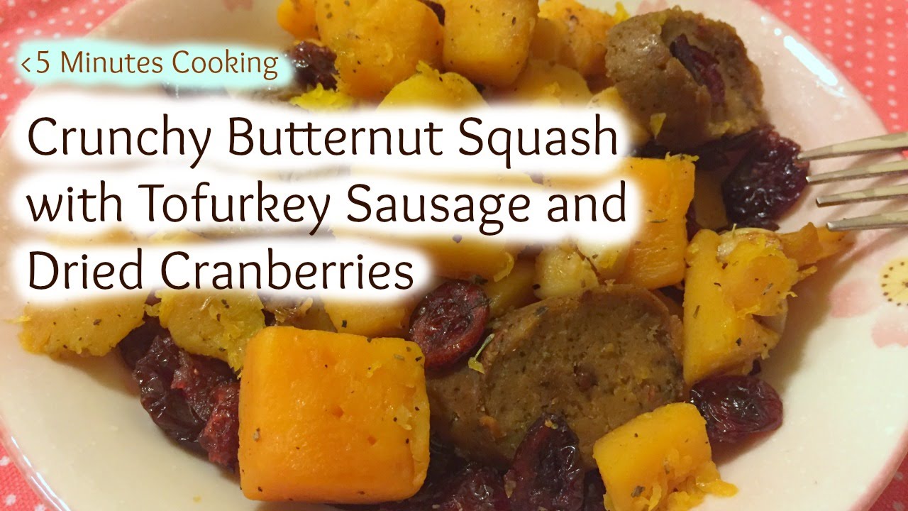 Stir fry Butternut Squash Tofurkey Sausage In 5 Minutes (vegan) YouTube