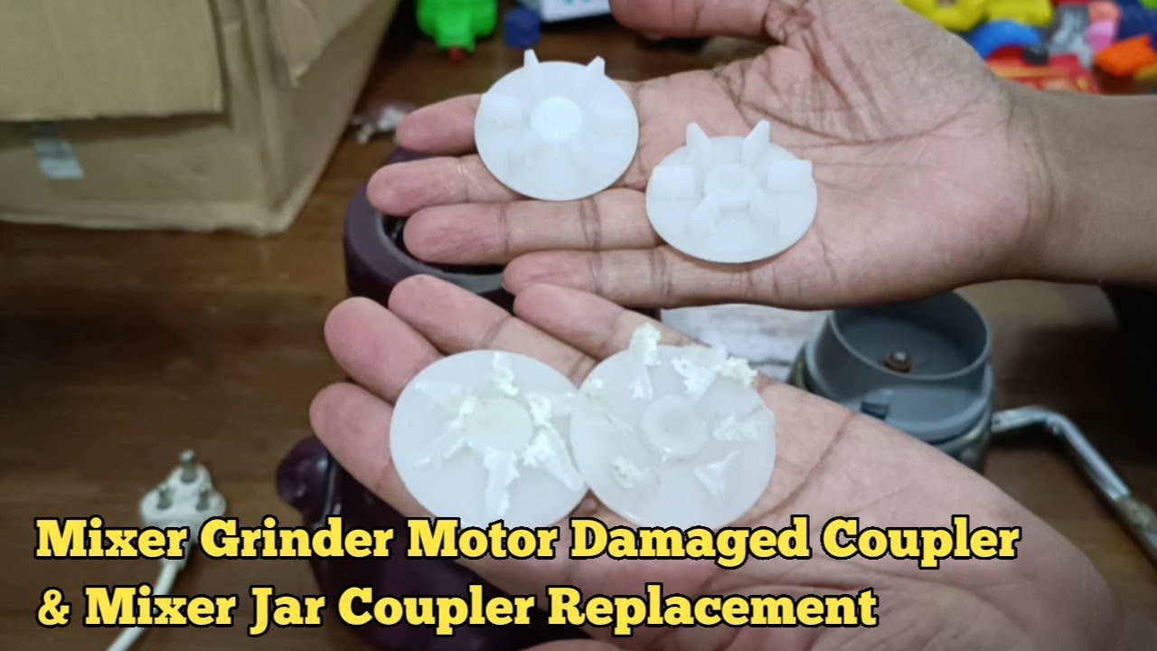 Mixer Grinder Motor Damaged Coupler And Mixer Jar Coupler Replacement ...
