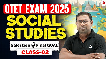 OTET Classes 2025 | OTET Social Studies Preparation 2025 Class 2 | By Ashok Sir