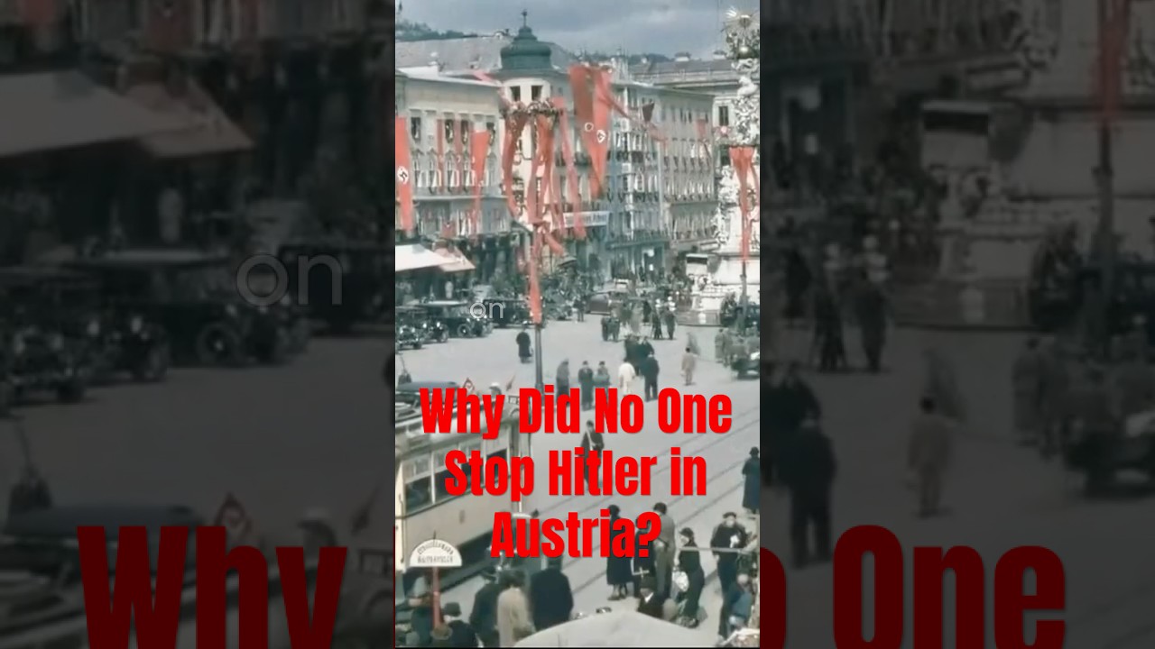 Why Did No One Stop Hitler in Austria?
