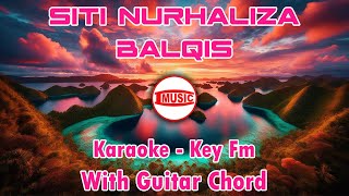 Siti Nurhaliza - Balqis [Karaoke - Key Fm - Guitar Chord]