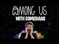 Among Us ft @Tanmay Bhat  @Samay Raina  @Hoezaay _  @Kaneez Surka @RIDER OP Cyril, Sapan and Naveed!