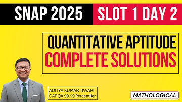 SNAP 2025 Day 2 Shift 1 Complete QUANT  Solutions || Answer Key 14 Dec 2025 Shift 1 Questions