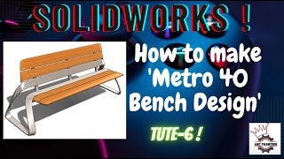 How to make 'Metro 40 Bench Design' In Solidworks