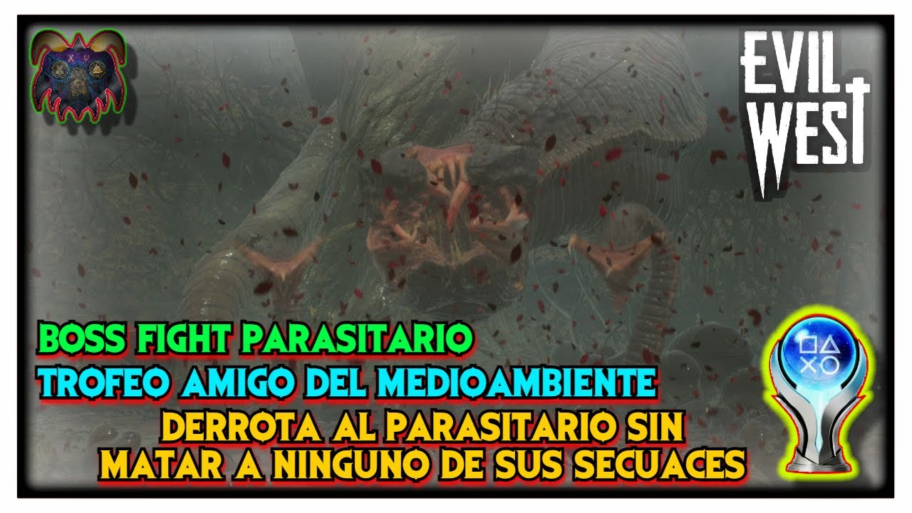 Parasitario | Evil West Boss Fight | Trofeo Amigo del medioambiente | Gameplay Español | PS5