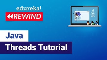 Java Threads Tutorial | Multithreading In Java | Java Training | Edureka  Rewind