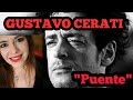 Gustavo Cerati "Puente" Live - First Time Reaction