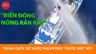 Trung Quốc xịt nước nện Philippiness trước mặt Mỹ, biển Đông nóng rần rần