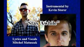 Stay Awhile ~an original song!