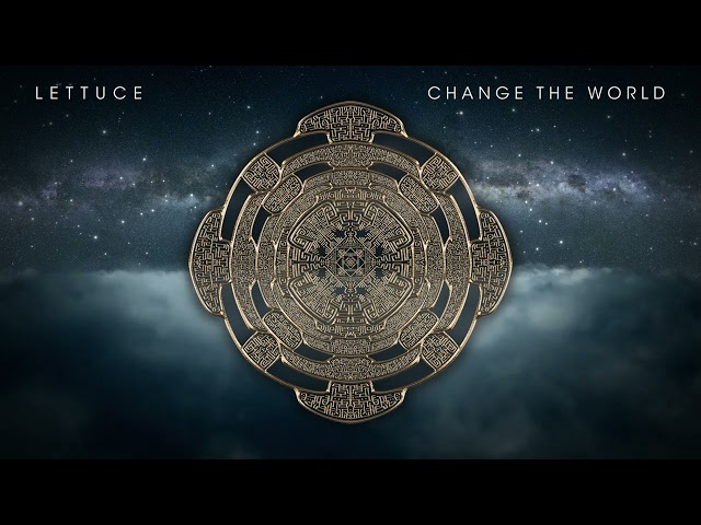 Lettuce - Change the World