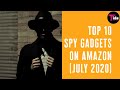 TOP 10 SPY GADGETS ON AMAZON (July 2020)