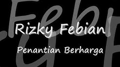 Rizky Febian - Penantian Berharga lirik  - Durasi: 3:38. 