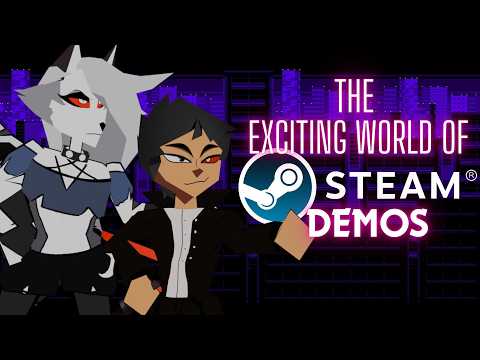 The Exciting World Of Steam Demos