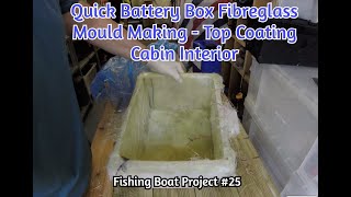 Quick & Simple Battery Box and Fibreglass Mould Making - Fishing