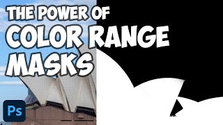 Color Range Masks In Photoshop - Made Easy