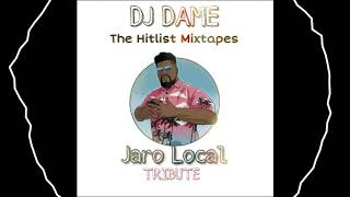 Jaro Local Tribute - DJ Dame Mixking