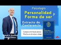 👉 La Forma de ser y Personalidad (psicología) - Extracto de Conferencia | Manuel A. Escudero