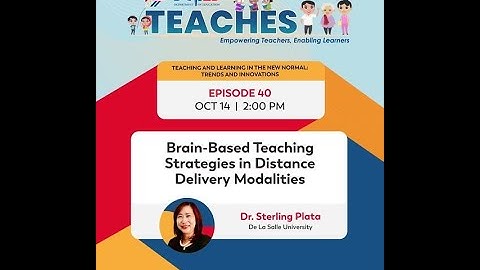 DepEd Teaches: Episode 40 Brain-Based Teaching Strategies in Distance Delivery Modalities