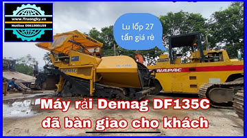 Máy rải Demag DF135C // đã bàn giao cho khách