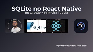 SQLite no React Native | p.1 | Instalação, Configuração e Criando Primeira Tabela