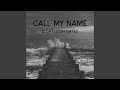 Call My Name (feat. Josh Gates)