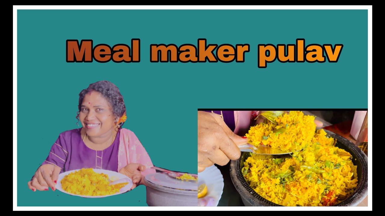 Meal maker pulav making meal maker Biryani in Telugu kittuakka