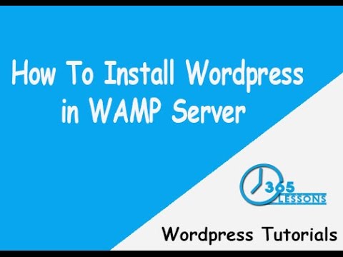 365 lessons - How to install WordPress on WAMP ?