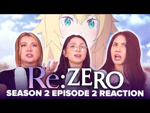 Re:Zero - Reaction - S2E2 