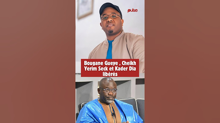 Bougane Gueye , Cheikh Yerim Seck et Kader Dia libérés
